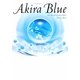 Akira Blue [単行本]