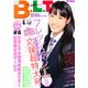 B.L.T. (ビーエルティー) 北海道・宮城版 2013年 05月号 [雑誌]
