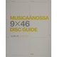 MUSICA¨ANOSSA 9×46 DISC GUIDE [単行本]