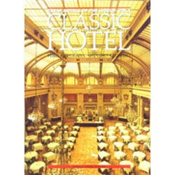CLASSIC HOTEL(GREAT HOTELS OF THE WORLD〈VOL.1〉) [全集叢書]