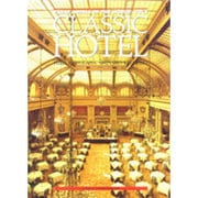 CLASSIC HOTEL(GREAT HOTELS OF THE WORLD〈VOL.1〉) [全集叢書]