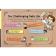 The Challenging Daily Life―外国人の日本生活奮闘記 [単行本]