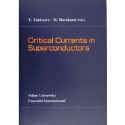 Critical Currents in Superconductors(超伝導体の臨界電流) [単行本]