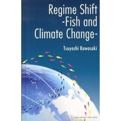 Regime Shift-Fish and Climate [単行本]