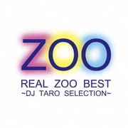REAL ZOO BEST~DJ TARO SELECTION