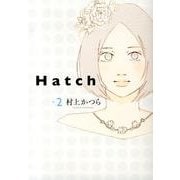 Hatch 2（Feelコミックス） [コミック]