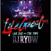 Life Goes On LIVE DVD AND MIX TAPE