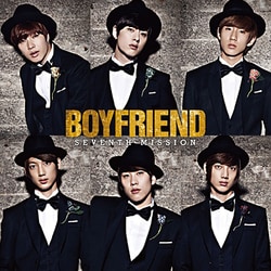 BOYFRIEND／SEVENTH MISSION
