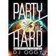 DJ OGGY／PARTY HARD VOL.2 -AV8 OFFICIAL VIDEO MIX- [DVD]