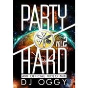PARTY HARD VOL.2 -AV8 OFFICIAL VIDEO MIX-