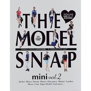THE MODEL SNAP mini vol.2－モデルたちの私服スナップ完全保存版!!（英和MOOK） [ムックその他]