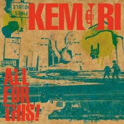 KEMURI／ALL FOR THIS!