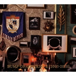 BUMP OF CHICKEN／BUMP OF CHICKEN Ⅱ [2005-2010]