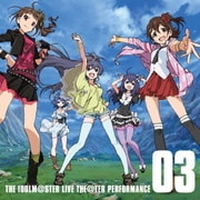 THE IDOLM@STER LIVE THE@TER PERFORMANCE 03 (『アイドルマスター ミリオンライブ!』テーマソング)