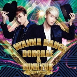 SUPER JUNIOR DONGHAE & EUNHYUK／I WANNA DANCE