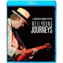ニール・ヤング／ニール・ヤング ジャーニーズ [Blu-ray Disc]