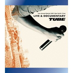 TUBE／TUBE Live Around Special 2001 Soul Surfin' Crew LIVE & DOCUMENTARY [Blu-ray Disc]