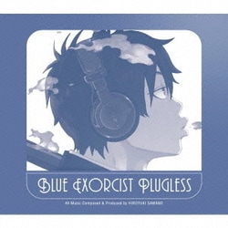 澤野弘之／青の祓魔師 PLUGLESS