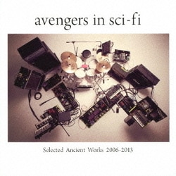 avengers in sci-fi／Selected Ancient Works 2006-2013