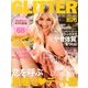 GLITTER (グリッター) 2013年 06月号 [雑誌]