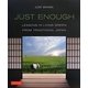 just enough―lessons in living green from traditional japan [単行本]