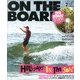 ON THE BOARD (オンザボード) 2013年 07月号 [雑誌]