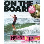 ON THE BOARD (オンザボード) 2013年 07月号 [雑誌]