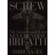 SCREW／7th Anniversary Live NEVERENDING BREATH AT SHIBUYA-AX [DVD]