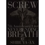7th Anniversary Live NEVERENDING BREATH AT SHIBUYA-AX