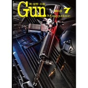 Gun Magazine (ガン・マガジン) 2013年 07月号 [雑誌]