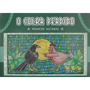 O COLAR PERDIDO [絵本]