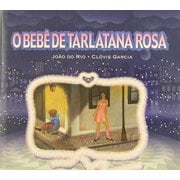 O BEB^E DE TARLATANA ROSA [絵本]