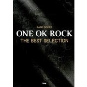 ONE OK ROCK THE BEST SELECTION（BAND SCORE） [単行本]
