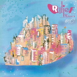 国分友里恵／Relief 72 hours