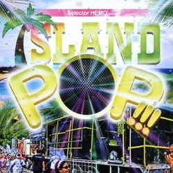 Selector HEMO presents ISLAND POP!!!