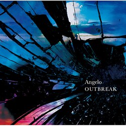 Angelo／OUTBREAK