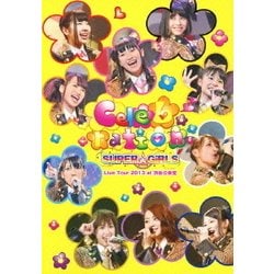 SUPER☆GiRLS／SUPER☆GiRLS Live Tour 2013 ～Celebration～ at 渋谷公会堂 [DVD]