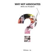 WHY NOT ASSOCIATES(世界のグラフィックデザインシリーズ―gggBooks〈104〉) [単行本]