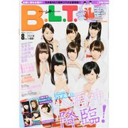 B.L.T. (ビーエルティー) 北海道・宮城版 2013年 08月号 [雑誌]