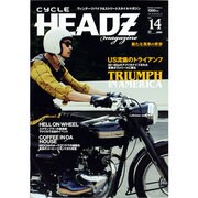 CYCLE HEADZ magazine vol.14 (J（実用百科） [ムックその他]