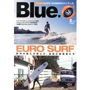 Blue. (ブルー) 2013年 08月号 [雑誌]