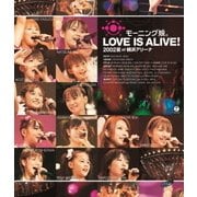 モーニング娘。LOVE IS ALIVE!2002夏 at 横浜アリーナ