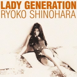 篠原涼子／Lady Generation～淑女の世代～