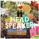 HEAD SPEAKER／君歌アイボリー