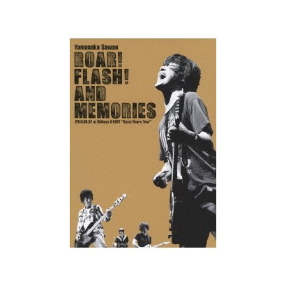 山中さわお／ROAR! FLASH! AND MEMORIES 2013.06.02 at Shibuya O-EAST "Buzzy Roars Tour" [DVD]