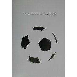 WORLD FOOTBALL PLAYERS TOP300 [単行本]