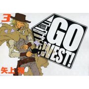 Go West！（3）（電撃コミックス） [コミック]