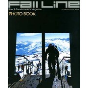 Fall Line PHOTO BOOK－Skier&Snowboarder's Magazine（双葉社スーパームック） [ムックその他]
