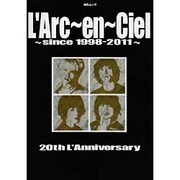 L'Arc～en～Ciel since1998-2011（MSムック） [ムックその他]