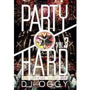 PARTY HARD VOL.3 -AV8 OFFICIAL VIDEO MIX-